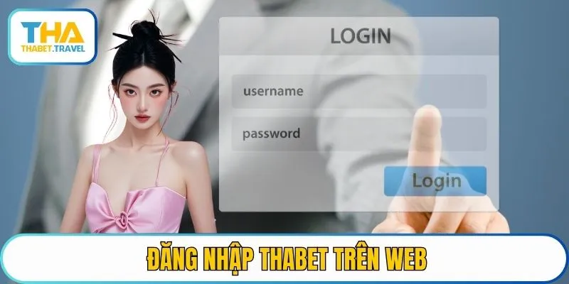 Đăng nhập THABET trên Web