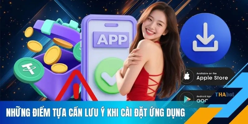 Những điểm tựa cần lưu ý khi cài đặt ứng dụng